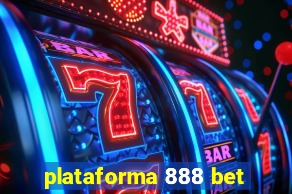 plataforma 888 bet